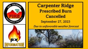 Graphic saying that the carpenter ridge prescribed burn has been cancelled due to unfavorable weather forecast